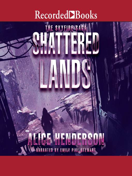 Title details for Shattered Lands by Alice Henderson - Available